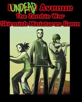 Paperback Undead Avenue: The Zombie War Skirmish Miniatures Game Book