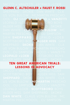 Paperback Ten Great American Trials: Lessons in Advocacy Book