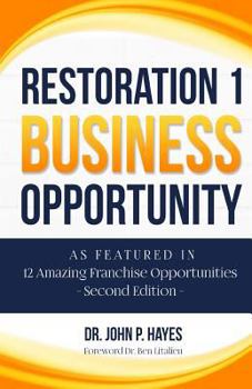 Paperback Restoration 1 Business Opportunity: As Featured in 12 Amazing Franchise Opportunities Second Edition Book