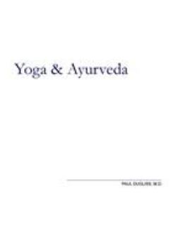 Paperback Yoga and Ayurveda: An Evolutionary Approach Book