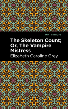 Hardcover The Skeleton Count: Or, the Vampire Mistress Book
