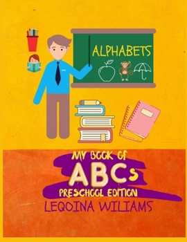 Paperback My Book of ABCs Preschool Edition Book