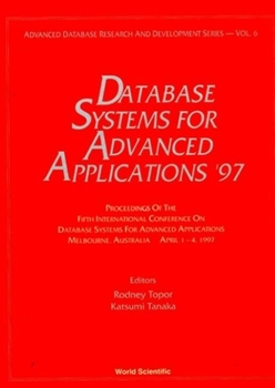 Hardcover Database Systems for Advanced Applications '97 - Proceedings of the 5th International Conference on Database Systems for Advanced Applications Book