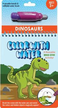 Hardcover-spiral Color With Water - Dinosaurs (includes mess free water pen) Book