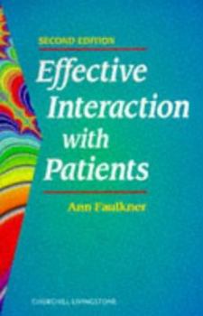 Paperback Effective Interaction with Patients Book