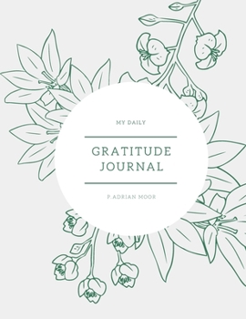 My Daily Gratitude Journal: Start a gratitude journal notebook & Gratitude book journal & best sellers for women & men & husband & wife & adults & ... (110 pages gratitude journal prompts 8.5x11)