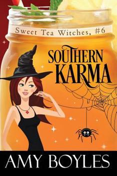 Southern Karma - Book #6 of the Sweet Tea Witch Mysteries