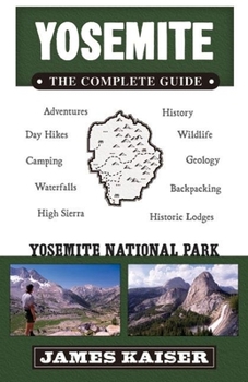 Paperback Yosemite: The Complete Guide Book
