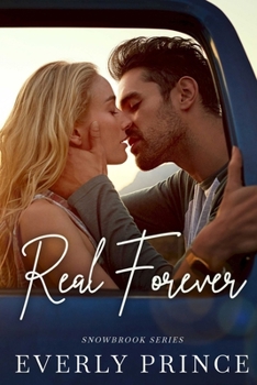 Paperback Real Forever: A Steamy, Small Town Romance Book