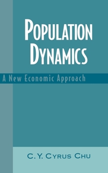 Hardcover Population Dynamics: A New Economic Approach Book