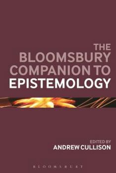 Paperback The Bloomsbury Companion to Epistemology Book