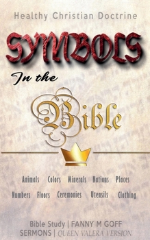 Paperback Symbols in the Bible: Healthy Christian Doctrine Book