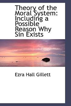 Paperback Theory of the Moral System: Including a Possible Reason Why Sin Exists Book