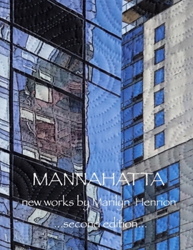 Paperback Mannahatta: New Works by Marilyn Henrion Book