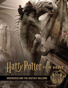 Hardcover Harry Potter: Film Vault: Volume 3: Horcruxes and the Deathly Hallows Book