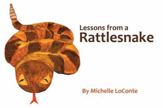 Hardcover Lessons from a Rattlesnake Book