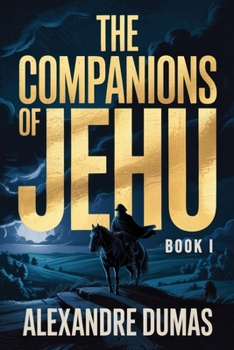 The Companions of Jehu - Book 1: A New Translation