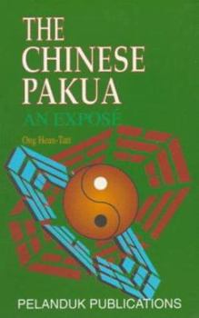 Paperback The Chinese Pakua: An Expose Book