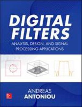 Hardcover Digital Filters: Analysis, Design, and Signal Processing Applications Book