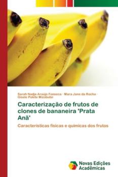 Caracterização de frutos de clones de bananeira 'Prata Anã'