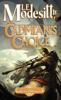 Cadmian's Choice (Corean Chronicles, Book 5) - Book #5 of the Corean Chronicles