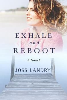 Paperback Exhale and Reboot, A Novel Book