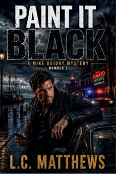 Paint It Black (A Mike Guidry Mystery)