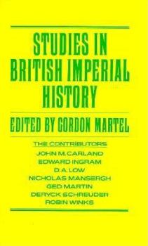 Hardcover Studies in British Imperial History: Essays in Honour of A.P. Thornton Book