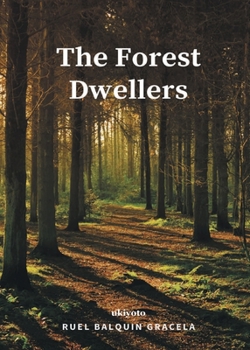 Paperback The Forest Dwellers Book