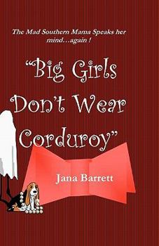 Paperback Big Girls Don't Wear Corduroy Book