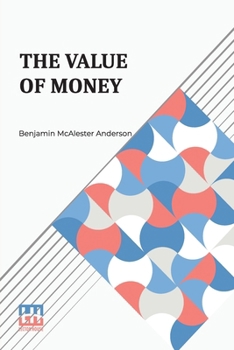Paperback The Value Of Money Book