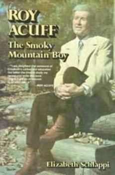 Paperback Roy Acuff: The Smoky Mountain Boy Book