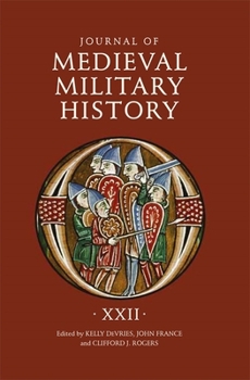 Hardcover Journal of Medieval Military History: Volume XXII Book