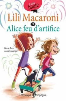 Paperback Lili Macaroni et Alice feu d’artifice [French] Book
