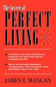 The Secret of Perfect Living