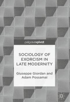 Hardcover Sociology of Exorcism in Late Modernity Book