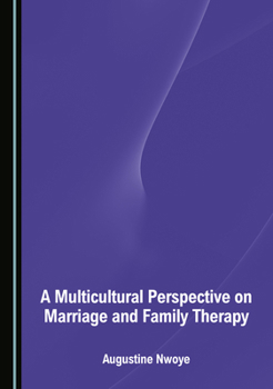 Hardcover A Multicultural Perspective on Marriage and Family Therapy Book