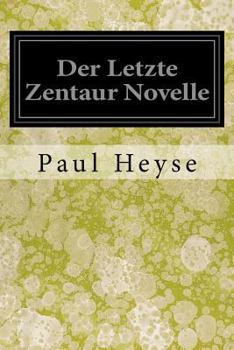 Paperback Der Letzte Zentaur Novelle [German] Book