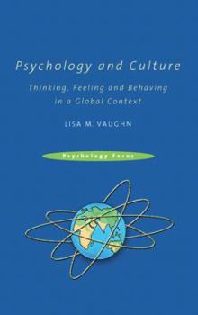 Hardcover Psychology and Culture: Thinking, Feeling and Behaving in a Global Context Book
