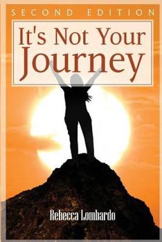 Paperback It's Not Your Journey Book
