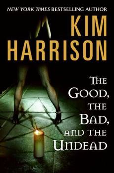 The Good, the Bad, and the Undead - Book #2 of the Hollows