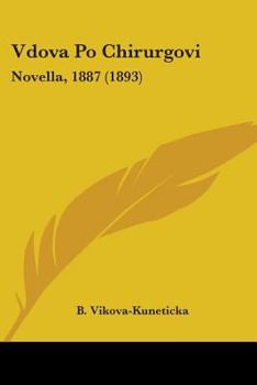 Paperback Vdova Po Chirurgovi: Novella, 1887 (1893) Book