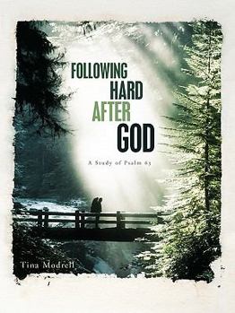Paperback Following Hard After God: A Study of Psalm 63 Book