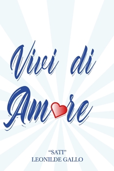 Paperback Vivi Di Amore: Fidati Della Vita [Italian] Book