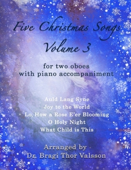 Paperback Five Christmas Songs for two Oboes - volume 3: oboe duets Book