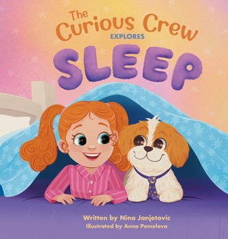 Hardcover The Curious Crew Explores Sleep Book