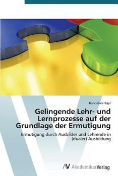 Paperback Gelingende Lehr- und Lernprozesse auf der Grundlage der Ermutigung [German] Book