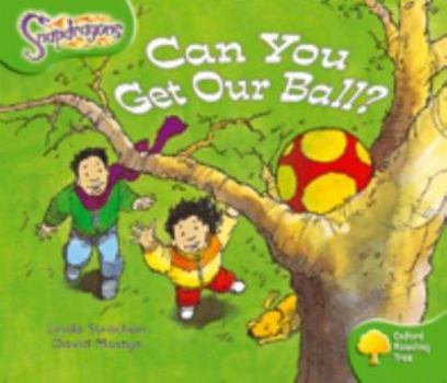 Paperback Oxford Reading Tree: Stage 2: Snapdragons: Can You Get Our Ball? Book