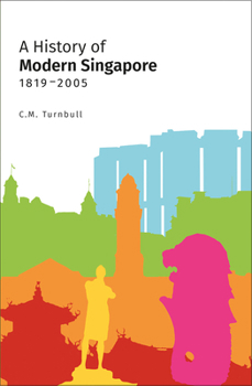 Paperback A History of Modern Singapore, 1819-2005 Book