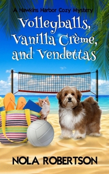 Paperback Volleyballs, Vanilla Creme, and Vendettas Book